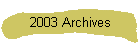 2003 Archives