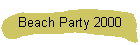 Beach Party 2000