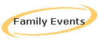 Family Events