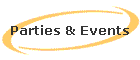 Parties & Events