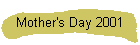 Mother's Day 2001