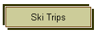 Ski Trips